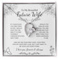 To My Future Wife Necklace - Promise Necklace For Her, Fiance Gifts For Her, Birthday Gifts For Future Wife With Message Card, To My Soulmate Necklace For Women Women Romantic Jewelry With Message Card, Gift Box