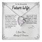 To My Future Wife Necklace - Promise Necklace For Her, Fiance Gifts For Her, Birthday Gifts For Future Wife With Message Card, To My Soulmate Necklace For Women Women Romantic Jewelry With Message Card, Gift Box