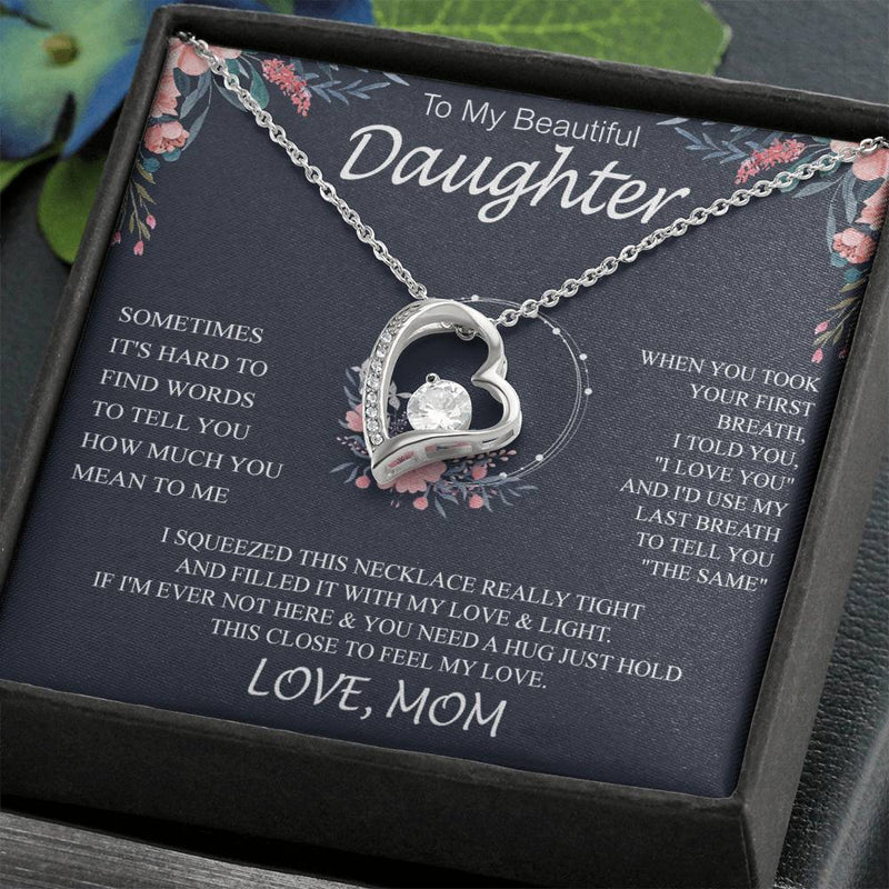 To My Beautiful Daughter sometimes Forever Love not Earing Template