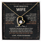 To My Beautiful Wife Necklace With Message Card, Anniversary Birthday Gift for Wife, Wife Gift From Husband, Sentimental Gift for Wife, Birthday Gift for Wife on Valentine Gifts To Wife from Husband Forever Love not Earing Template