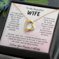 To My Wife – Forever Love Necklace, Gift for Wife from Husband, Romantic Anniversary Birthday Christmas Jewelry, Meaningful Love Message Card, Perfect Valentine’s Day Gift
