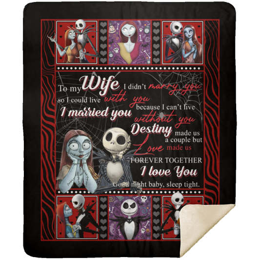 Blankets to My Wife I Married You Because I Can’t Live Without You Skelling-ton Gift Family Awesome On Birthday, Decor Home Sherpa Blanket 50x60 White MSHM Premium Mink Sherpa Blanket 50x60
