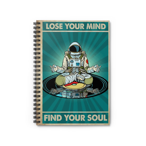 Spiral Notebook - Ruled Line Customized Gifts Notebook to My Son Astronaut Man Gift, Lose Your Mind Find Your Soul Poster, Vintage Yoga