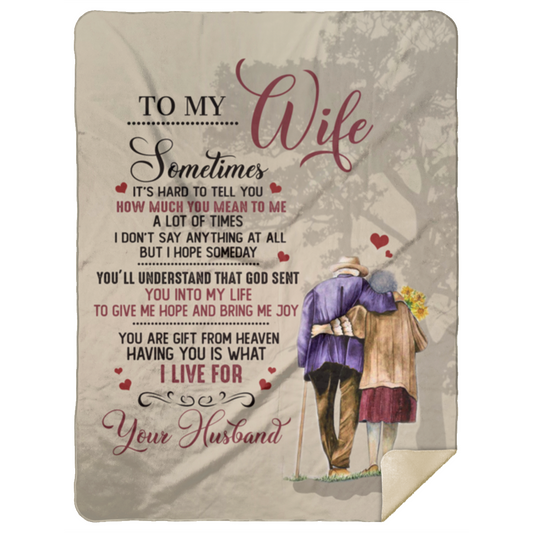 Premium Blankets to My Wife Sometimes It’s Hard to Tell You How Much You Mean to Me Blanket – to My Wife Blanket Gift Family Awesome On Birthday, Christmas Sherpa Blanket 60x80 White MSHL Premium Mink Sherpa Blanket 60x80