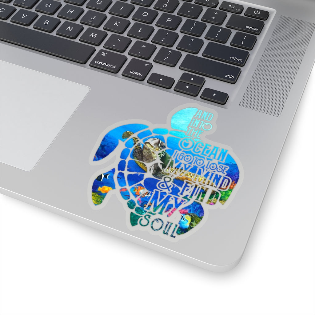 1 Pcs Sticker Decor And into the Ocean i go to lose my mind and find my soul Sticker, Animal ocean sticker, Hippie Sticker, Ocean sticker, Turtle Sticker size custom Sticker for Laptop Decal Wall Lapt