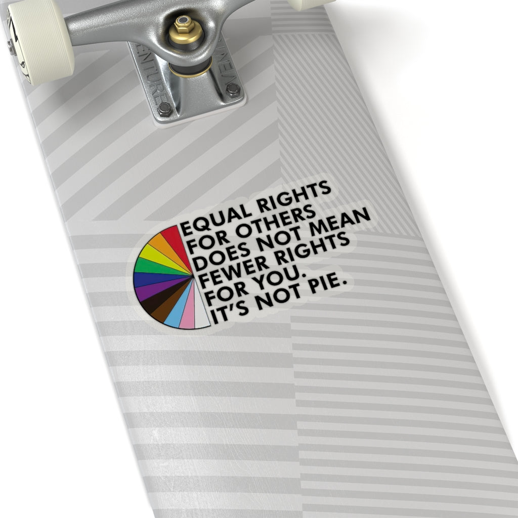 Kiss-Cut Stickers 1 Pcs Sticker Decor Equal rights for others does not mean fewer rights for you sticker, It's not pie sticker Equality sticker Sticker size custom Sticker for Laptop Decal Wall Laptop Bumper Sticker fu