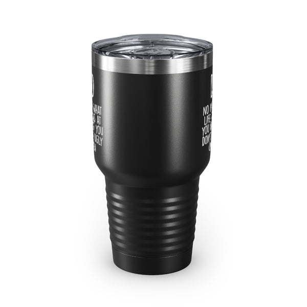 Dad 30oz Tumbler, Dad No Matter What Life Throws At You At Least You Don't Have Ugly Children, Black Insulated Cup Gifts For Father From