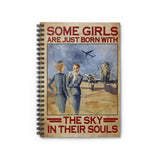 Spiral Notebook Meaningful To My Daughter Some Girls Are Just Born With The Sky In Their Souls flight attendant Family Friend Ruled Line