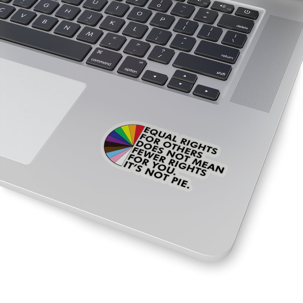 Kiss-Cut Stickers 1 Pcs Sticker Decor Equal rights for others does not mean fewer rights for you sticker, It's not pie sticker Equality sticker Sticker size custom Sticker for Laptop Decal Wall Laptop Bumper Sticker fu