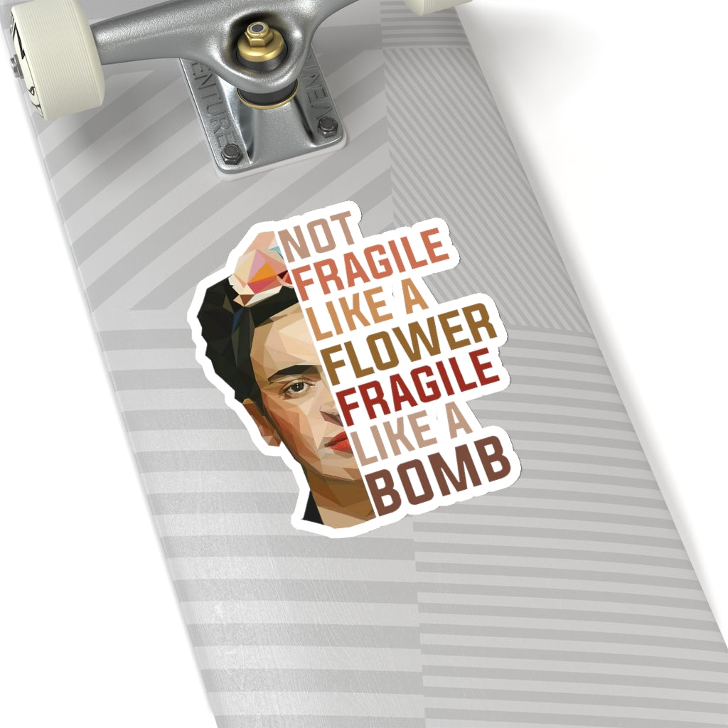 1 Pcs Sticker Decor Frida Khalo Quote Not Fragile Like A Flower Sticker, Frida Khalo, Feminist Sticker, Gifts for Her, Frida Sticker, Frida Kiss-Cut Stickers Size Custom Sticker for Laptop Decal Wall ASIN: B08XTPZHDF