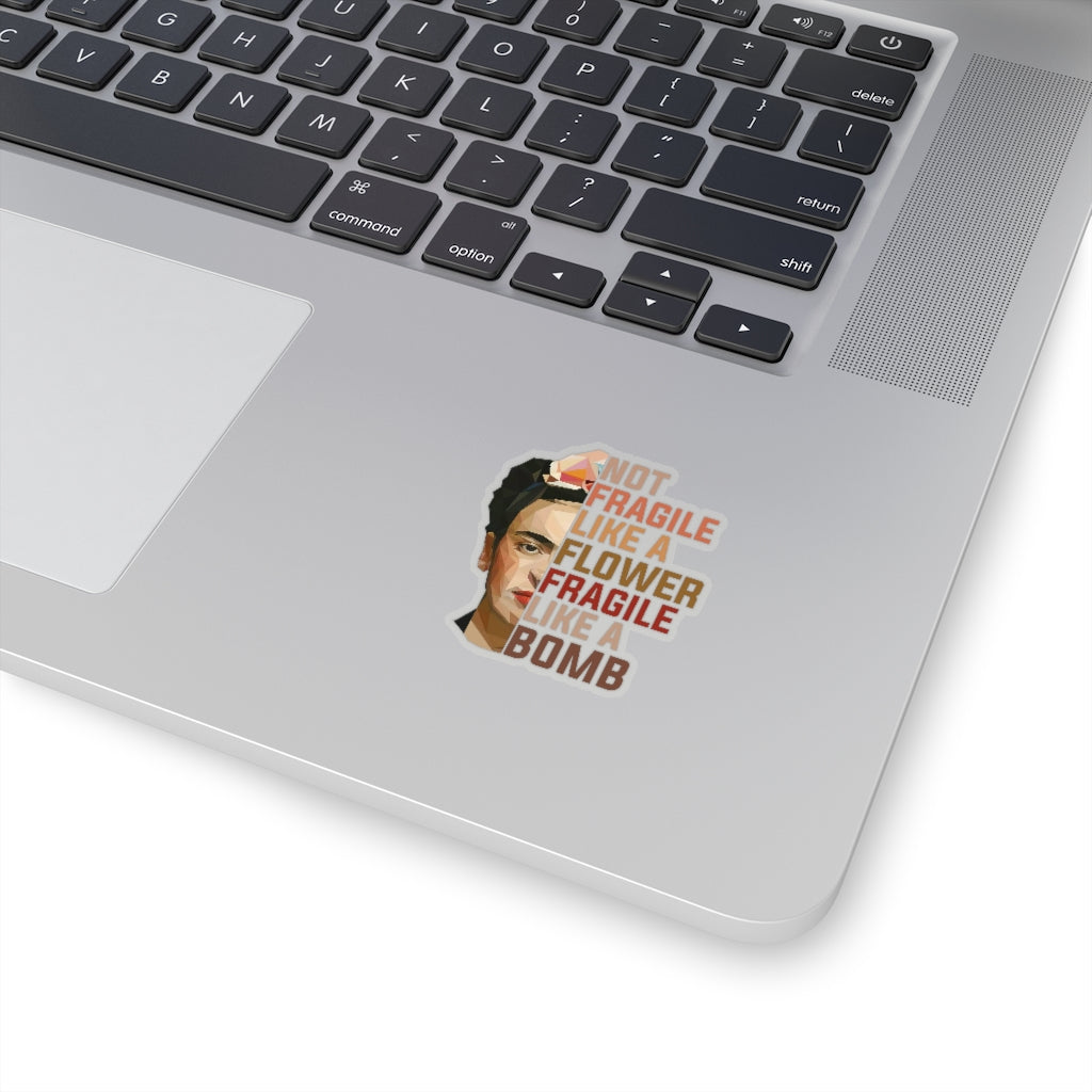 1 Pcs Sticker Decor Frida Khalo Quote Not Fragile Like A Flower Sticker, Frida Khalo, Feminist Sticker, Gifts for Her, Frida Sticker, Frida Kiss-Cut Stickers Size Custom Sticker for Laptop Decal Wall ASIN: B08XTPZHDF