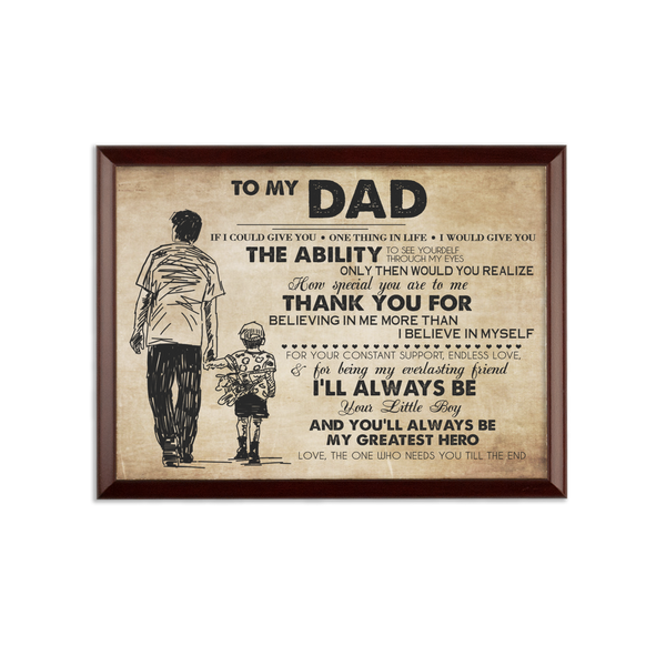 To my dad iwill To My Dad iwill pb wooden