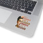 1 Pcs Sticker Decor Frida Khalo Quote Not Fragile Like A Flower Sticker, Frida Khalo, Feminist Sticker, Gifts for Her, Frida Sticker, Frida Kiss-Cut Stickers Size Custom Sticker for Laptop Decal Wall ASIN: B08XTPZHDF