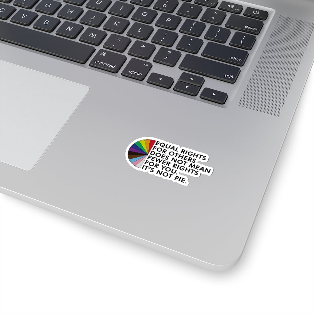 Kiss-Cut Stickers 1 Pcs Sticker Decor Equal rights for others does not mean fewer rights for you sticker, It's not pie sticker Equality sticker Sticker size custom Sticker for Laptop Decal Wall Laptop Bumper Sticker fu
