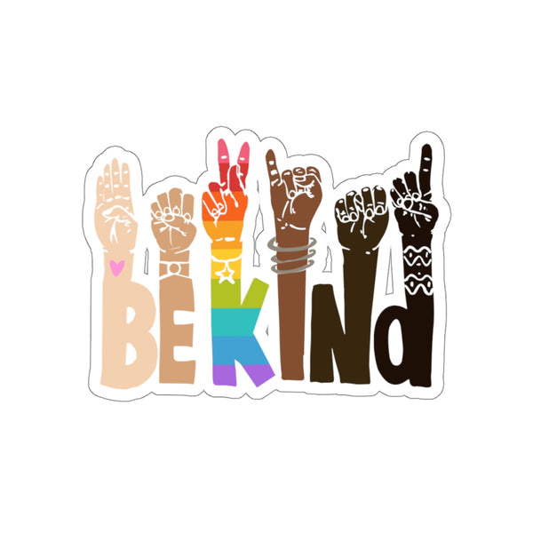 1 Pcs Sticker Decor Be Kind Sign Language Vinyl Waterproof Sticker Kindness Diversity Kiss-Cut Stickers | Pride | Rainbow | LGBTQ | Sticker size custom Sticker for Laptop Decal Wall Laptop Bumper Stic fixx