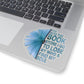 1 Pcs Sticker Decor and Into The Book Store I go to Lose My Mind and find My Soul Sticker, Book Sticker. Sticker Size Custom Sticker for Laptop Decal Wall Laptop Bumper Sticker Full Size Kiss-Cut Stickers