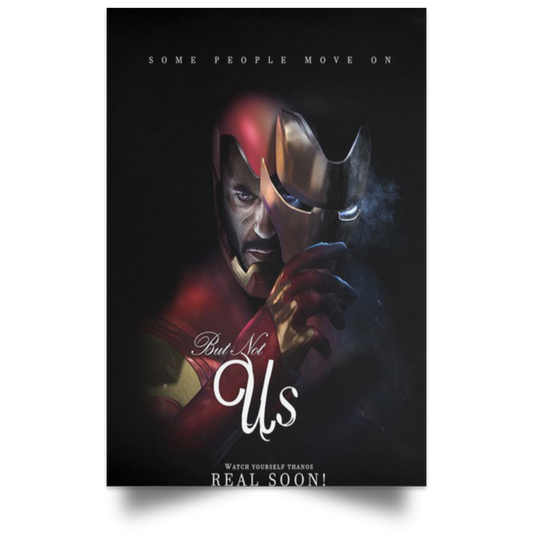 Iron Man Poster 2019 Tribute Some People Move On But Not US High Quality Prints