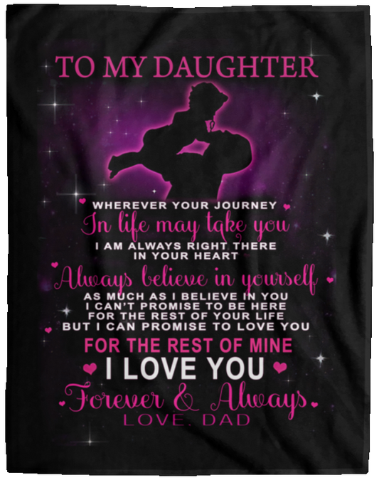 Gifts Personalized to My Daughter Love Forever and Always from Dad, Fleece Sherpa Woven Blankets, Gifts for Daughter Gift Ideas for Loved Ones Custom Size 60x80 VPL Cozy Plush Fleece Blanket - 60x80
