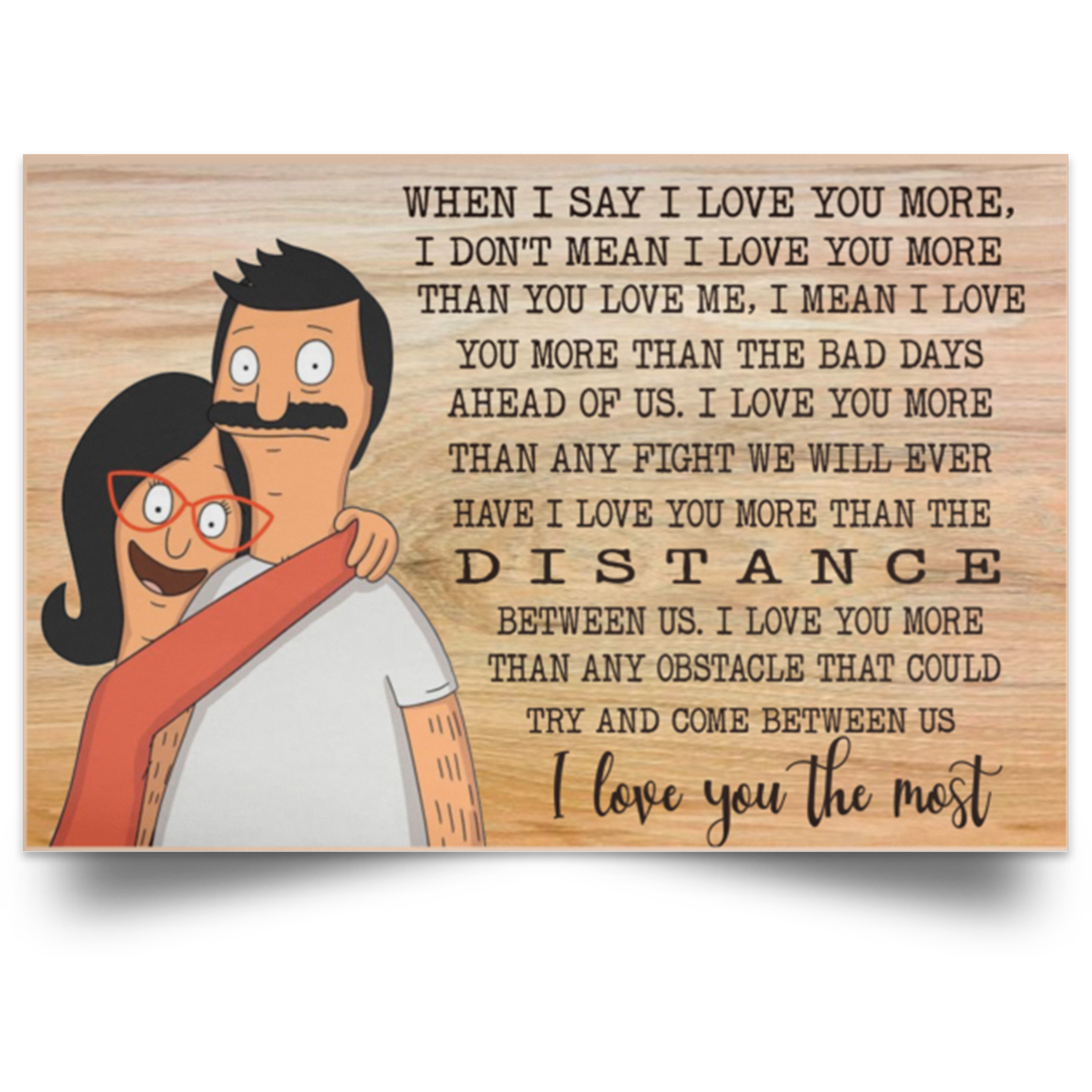 Paper Poster Gifts for Family Bobs Burgers Bob and Linda I Love The Most Best Gift Unisex, Awesome Birthday Perfect Happy Birthday Gift Decor Bedroom, Living Room Print (1) POSLA Satin Landscape Poster