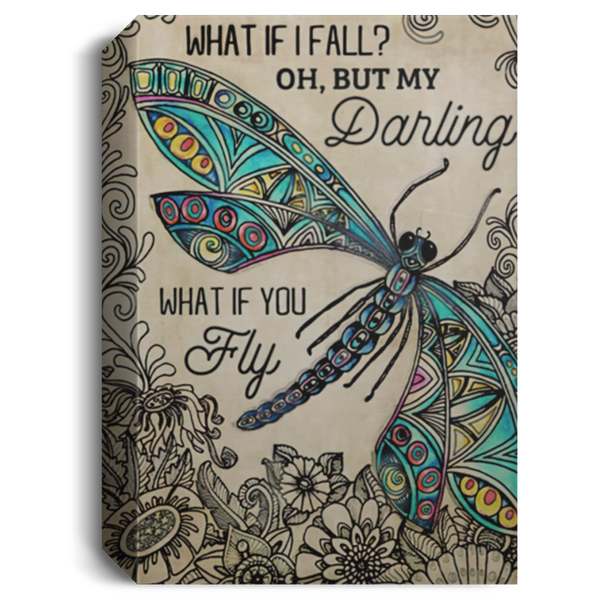 Canvas Framed Wood Dragonfly What If I Fall Oh but My Darling What If You Fly Framed Canvas – Home Decor Wall Art Size 24x36 Thickness 1.5 inch CANPO15 Deluxe Portrait Canvas 1.5in Frame