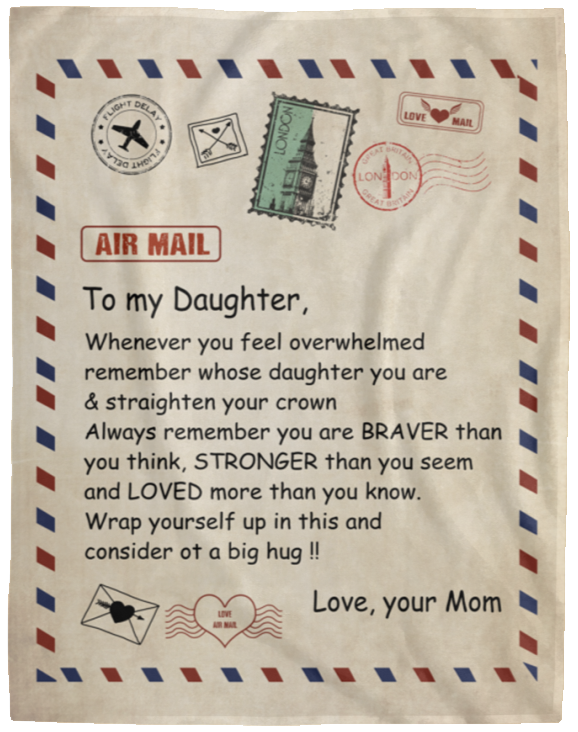 NH Fleece Blanket to My Daughter Letter Printed Quilts Dad Mom for Daughter's Air Mail Blanket Positive Encourage and Love Daughter's Flannel Blanket Gifts (5060in-mom) VPL Cozy Plush Fleece Blanket - 60x80