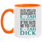 Mug birthday gift Hate Spelled Backwards Is E-Tah for Example If You Hate Me You Can E-Tah Dick Accent Mug On Birthday Gift Heat resistant coffee cups Capacity 2 Side, 11 oz White - Black AM11OZ Accent Mug