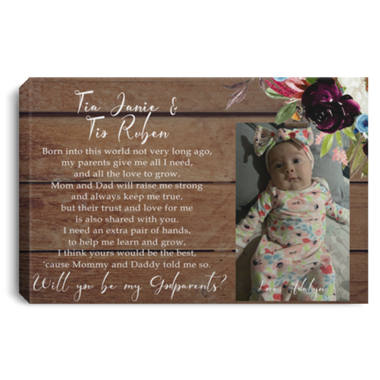Tia Janie & Tio Ruben ,will you be my godparents  Love,Adalyn CANLA75 Landscape Canvas .75in Frame