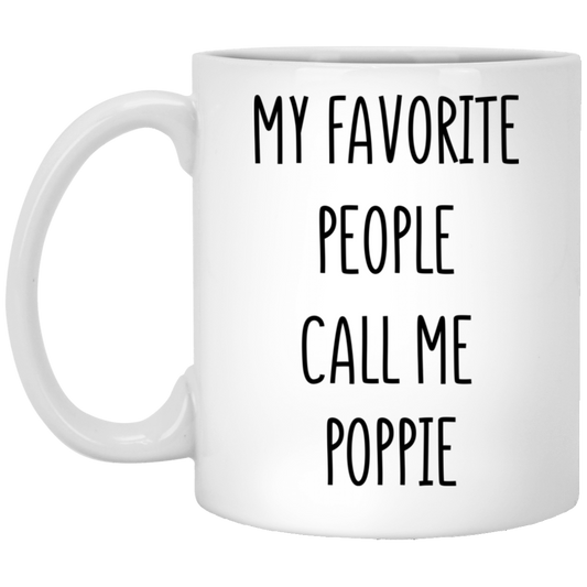 Sweet Quote Poppi Gift Poppie Mug My Favorite People Call Me Poppie Coffee Cup for Poppie Present Poppie Birthday Gift Idea Gifts Birthday, On Christmas White Mug 11oz XP8434 11 oz. White Mug