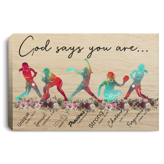 Birthday Gifts Painting Canvas Softball God Says You are Unique Special Lovely Strong Canvas with Frame Size 12x18 Gift for Women, Awesome Christmas, Decor Livingroom Print CANLA75 Landscape Canvas .75in Frame