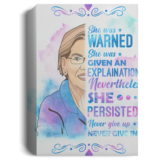 Paper Poster Nevertheless She Persisted Elizabeth Warren – Wall Art Gift Family Unisex Awesome On Birthday, Decor Home Durable canvas 12x18 CANPO15 Deluxe Portrait Canvas 1.5in Frame