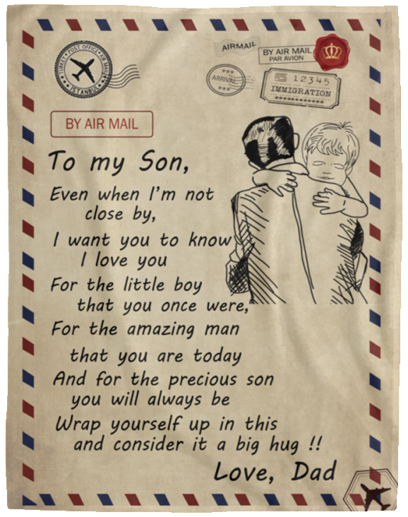 Fixxx Blanket Personalized Air Mail Letter to Son Big Hug from Dad- Fleece Blankets- Gifts for Son Cozy Plush Fleece Blanket Size 60x80 inch On Christmas, Birthday, Holiday VPL Cozy Plush Fleece Blanket - 60x80