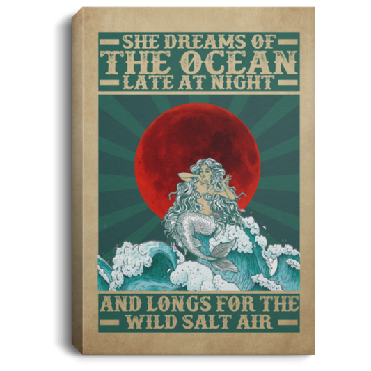 Canvas Meaningful Quote She Dreams of The Ocean Late at Night Mermaid – Wall ArtGift Family Unisex Awesome On Birthday, Decor Home Durable CANPO75 Portrait Canvas .75in Frame