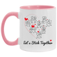 Quote coffee Mug Let’s Stick Together Lovers Couple Accent Mug 2 Side, size 11 oz White - Red Accent Mug On Birthday Gift Hot cold coffee mug holder Capacity and Perfect AM11OZ 11 oz. Accent Mug