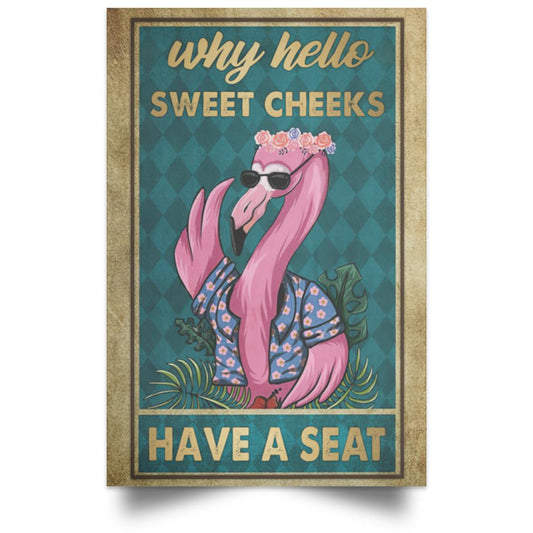yeahsalexinxo27--09_475 Wall Art Flamingo Why Hello Sweet Cheeks Have A Seat Funny Bathroom POSPO Satin Portrait Poster