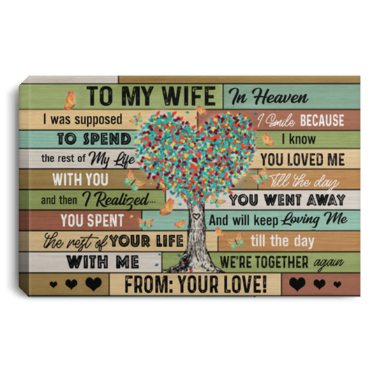 My Wife in Heaven I was Supposed to Spend The Rest of My Life with You Framed Canvas Prints – Gift Family Unisex Awesome On Birthday, Decor Home Durable CANLA75 Landscape Canvas .75in Frame