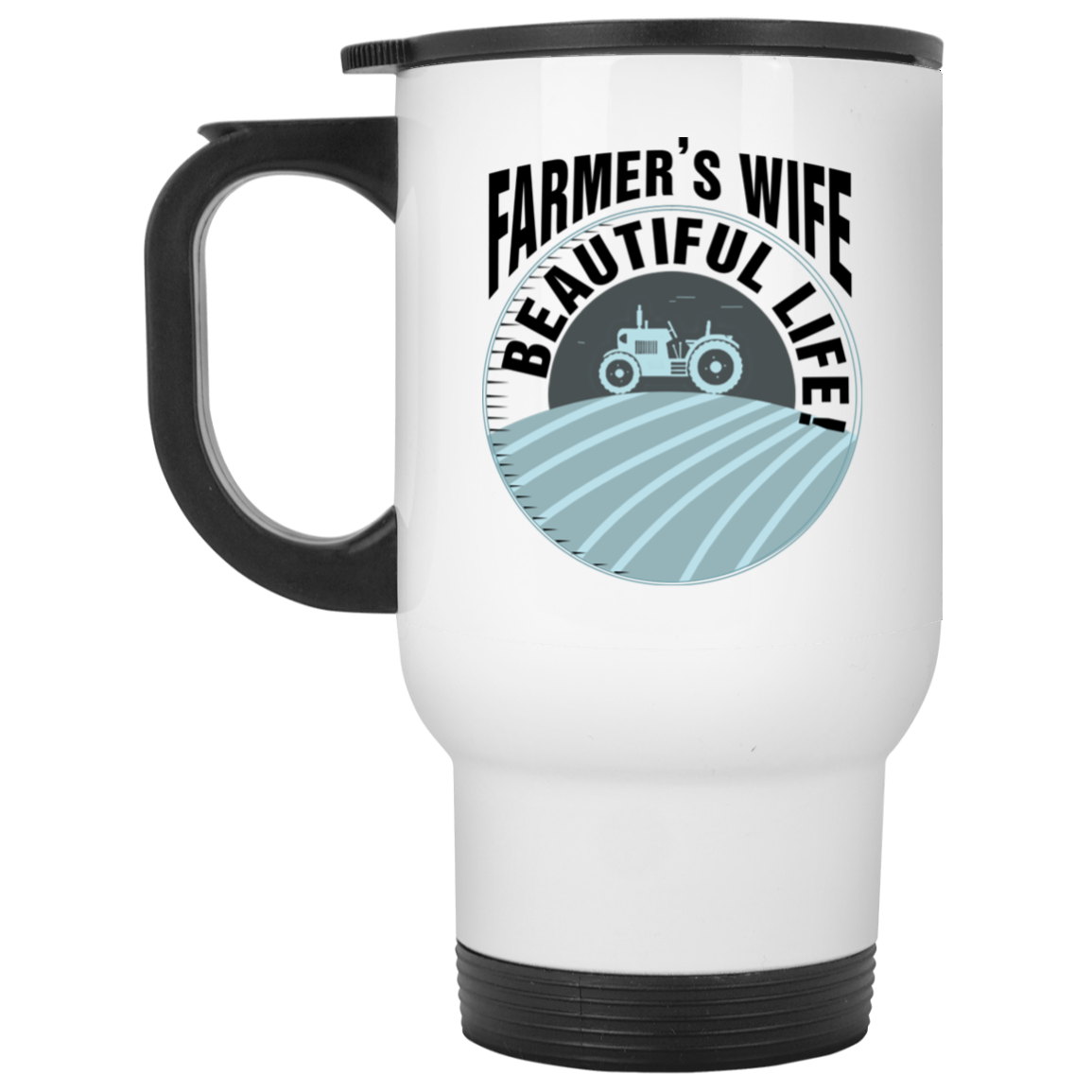 DEEPEST QUOTE Beautiful Life Travel Mug, Farmer's Wife Mug For Fathers day Mother's Day, Birthday, Christmas, Graduation, Valentine’s Day Travel Mugs - White XP8400W White Travel Mug