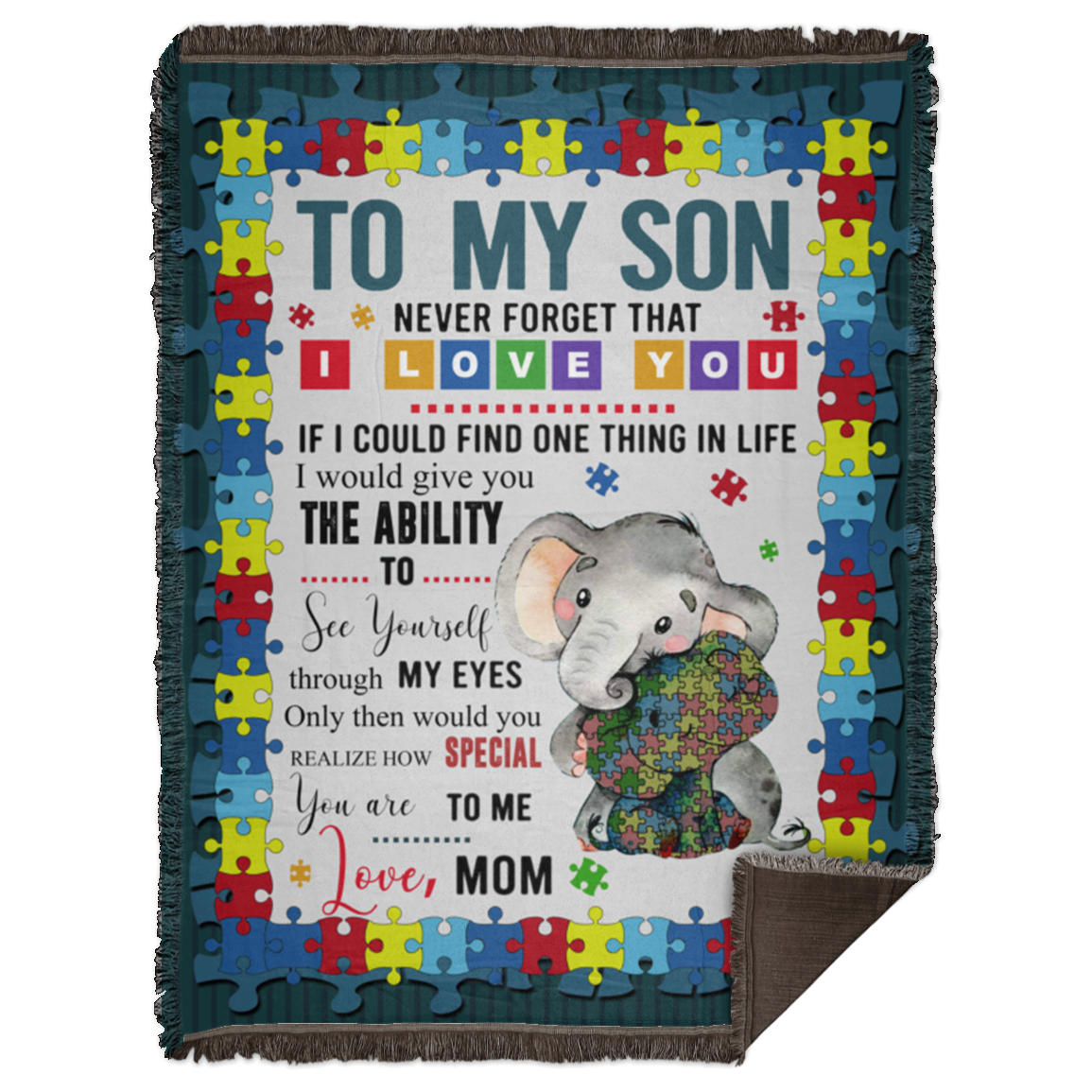 Design Blankets to My Son Never Forget That I Love You from Mom Autism Awareness Gift Family Awesome On Birthday, Decor Home Woven Blanket 60x80 White WB68 Woven Blanket - 60x80