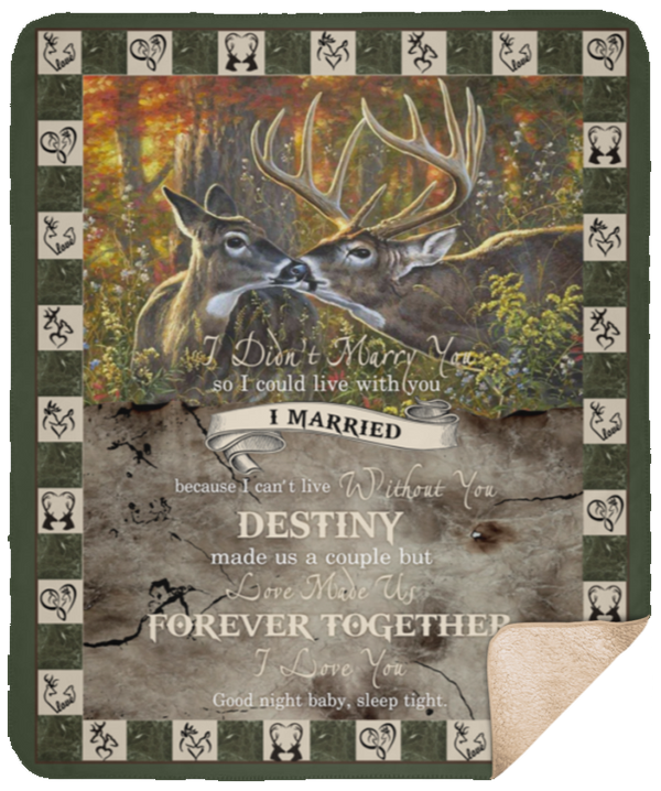 Blankets I Didn’t Marry You So I Could Live with You Deer Hunting Premium Gift Family Awesome On Birthday, Decor Home Sherpa Blanket 50x60 Blackfixx SHM Sherpa Blanket - 50x60