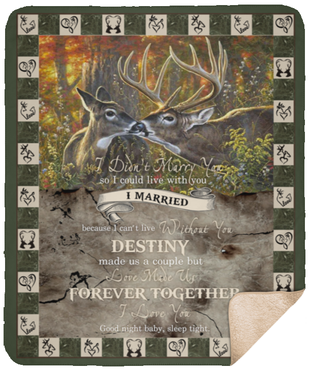 Blankets I Didn’t Marry You So I Could Live with You Deer Hunting Premium Gift Family Awesome On Birthday, Decor Home Sherpa Blanket 50x60 Blackfixx SHM Sherpa Blanket - 50x60