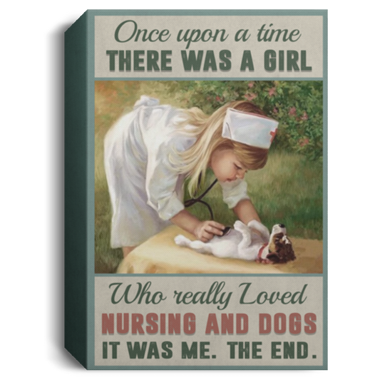 Meaningful Gifts Wall Art Canvas Once Upon A Time There was A Girl Who Really Loved Nursing and Dogs Vet Framed Canvas Prints Size 16x24 Thickness 1.5 inch CANPO15 Deluxe Portrait Canvas 1.5in Frame