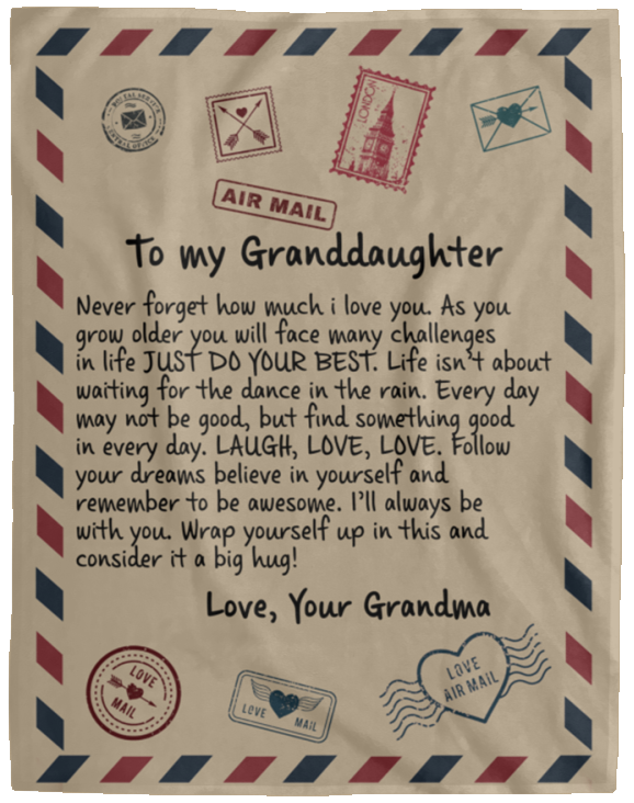 To My Granddaughter From Grandma Blanket, Letter To my granddaughter Blanket, Personalized Air Mail Letter To Daughter Cozy Plush Fleece Blanket VPL Cozy Plush Fleece Blanket - 60x80