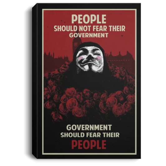 Quote Art People Should Not Fear Their Government Funny V for Vendetta Framed Canvas Prints – Size 12x18, Thickness 0.75 inch Gifts for Men, Women - Gifts on Birthday, Xmas CANPO75 Portrait Canvas .75in Frame