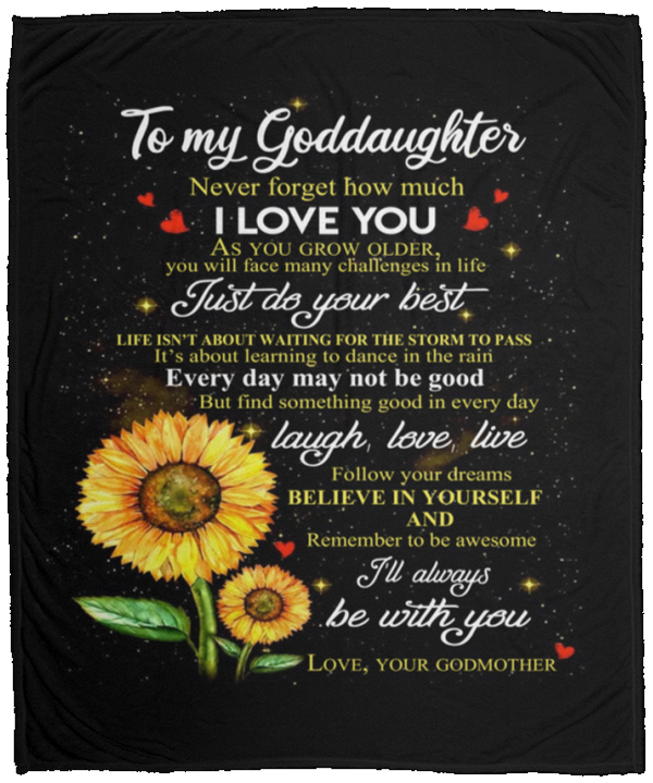 Sunflower to My Goddaughter Never Forget How Much I Love You Love Your Godmother FleeceSherpa Blanket Printed in US Cozy Plush Fleece Blanket Size 50x60 inch Gift Ideas for Loved Ones VPM Cozy Plush Fleece Blanket - 50x60