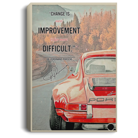 Gifts Change is Easy Improvement is Far More Difficult - 0.75 & 1 CANPO75 Portrait Canvas .75in Frame