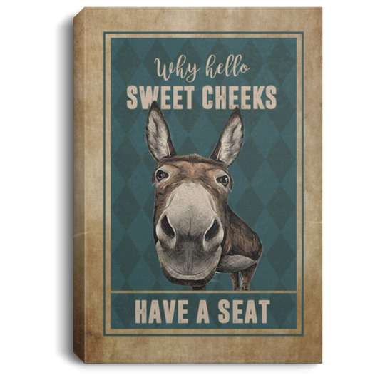 Quote Art Donkey Why Hello Sweet Cheeks Have A Seat Funny Bathroom Wrapped Framed Canvas Prints - Size 12x18, Thickness 0.75 inch Gifts for Men, Women - Gifts on Birthday, Xmas CANPO75 Portrait Canvas .75in Frame