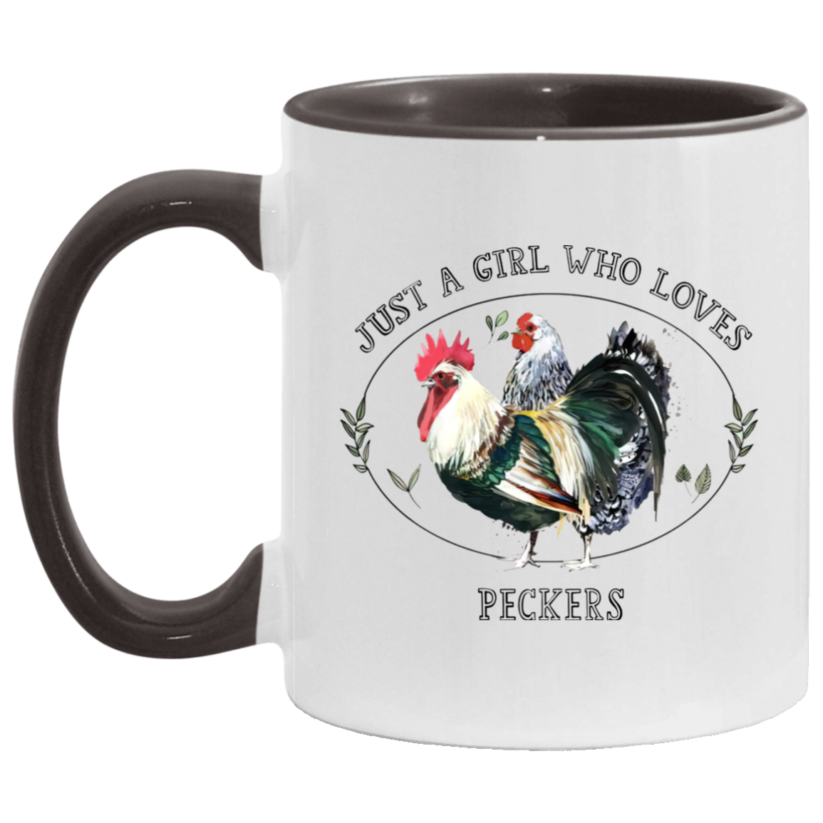 Porcelain Cup Just A Girl Who Loves Peckers Accent Mug – I Love Peckers Chicken Mug 2 Side, 11 oz White - Light Green Accent Mug Gift Family Unisex Awesome On Birthday, Christmas Gift Capacity and Per AM11OZ 11 oz. Accent Mug