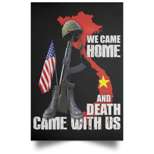 Quote Poster Agent Orange We Came Home and Death Came with Us – Family Friend Gift Unisex On Christmas, Awesome Birthday Decor Home Print Wall Art Size 16x24 POSPO Satin Portrait Poster