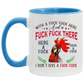 Mug Birthday Gift Pecker with A Fuck Fuck Here and A Fuck Fuck There I Don’t Give A Fuck Accent Mug On Birthday Gift Heat Resistant Coffee Cups Capacity and Perfect Size 2 Side, 11 oz White - Black AM11OZ 11 oz. Accent Mug