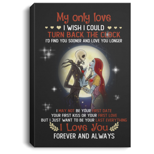 Quote Art Jack and Sally My Only Love I Wish I Could Turn Back The Clock Wrapped Framed Canvas Prints - Size 12x18, Thickness 0.75 inch Gifts for Men, Women - Gifts on Birthday, Xmas CANPO75 Portrait Canvas .75in Frame