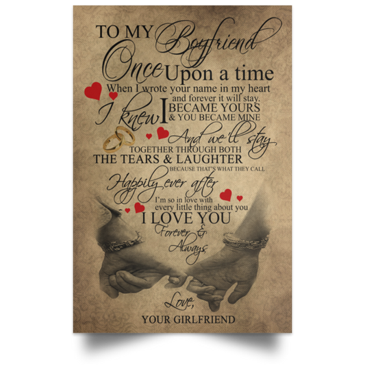 Meaningful Quote to My Boyfriend Great Gifts for Husband Posters Family Friend Gift Unisex, Awesome Birthday Perfect Happy Birthday Gift Decor Bedroom, Living Room Print 32x48 POSPO Satin Portrait Poster